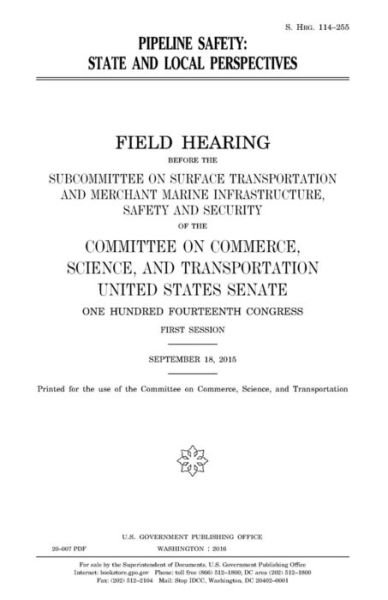 Cover for United States House of Senate · Pipeline safety (Paperback Book) (2017)