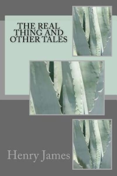 Cover for Henry James · The Real Thing and Other Tales (Paperback Book) (2018)