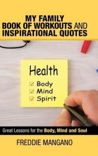 Cover for Freddie Mangano · My Family Book of Workouts and Inspirational Quotes (Hardcover Book) (2020)