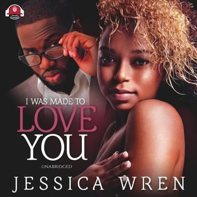 Cover for Jessica Wren · I Was Made to Love You (MP3-CD) (2018)
