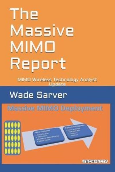 Cover for Wade Sarver · The Massive Mimo Report (Paperback Book) (2018)