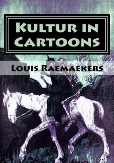 Cover for Louis Raemaekers · Kultur in Cartoons (Paperback Book) (2018)