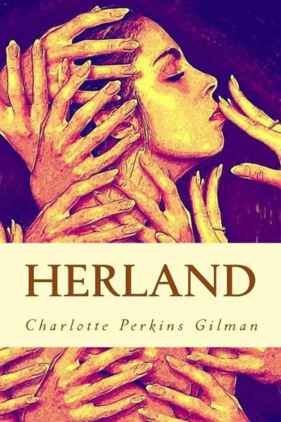 Cover for Charlotte Perkins Gilman · Herland (Paperback Book) (2018)