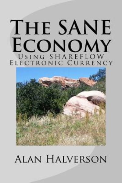 Cover for Alan R Halverson · The SANE Economy (Paperback Book) (2018)