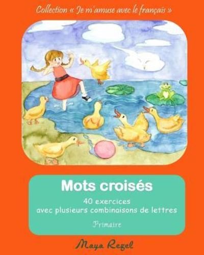 Cover for Maya Regel · Les mots croises (Paperback Book) (2018)