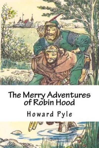 Cover for Howard Pyle · The Merry Adventures of Robin Hood (Paperback Book) (2018)