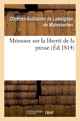 Cover for De Malesherbes-c-g · Memoire Sur La Liberte De La Presse (Paperback Book) [French edition] (2013)