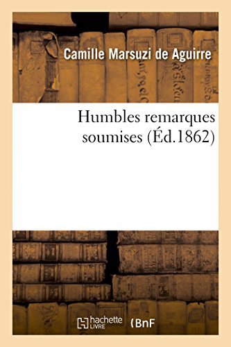 Cover for Marsuzi De Aguirre-c · Humbles Remarques Soumises (Paperback Book) [French edition] (2014)