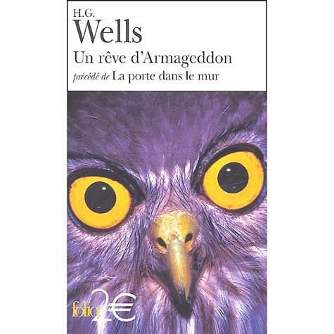 Cover for H. G. Wells · Un reve d'Armageddon, suivi de La porte dans le mur (Paperback Book) [French edition] (2004)
