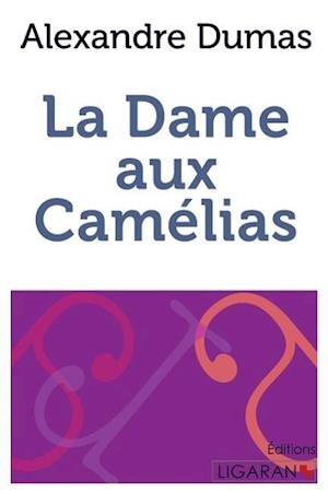 Cover for Alexandre Dumas · La Dame aux camélias (Paperback Book) (2015)