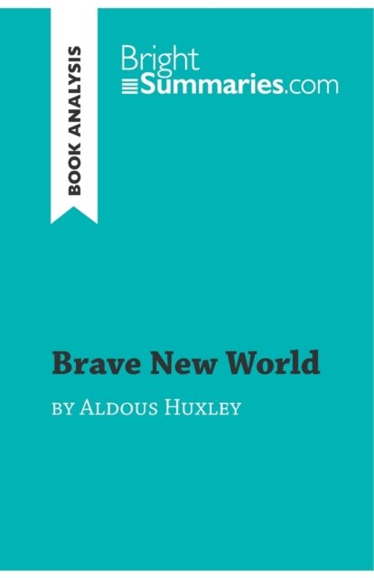 Cover for Bright Summaries · Brave New World by Aldous Huxley (Book Analysis) (Paperback Book) (2015)