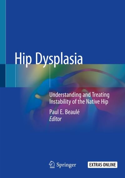 Cover for Hip Dysplasia: Understanding and Treating Instability of the Native Hip (Paperback Book) [2020 edition] (2021)
