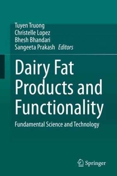 Cover for Dairy Fat Products and Functionality: Fundamental Science and Technology (Hardcover Book) [2020 edition] (2020)