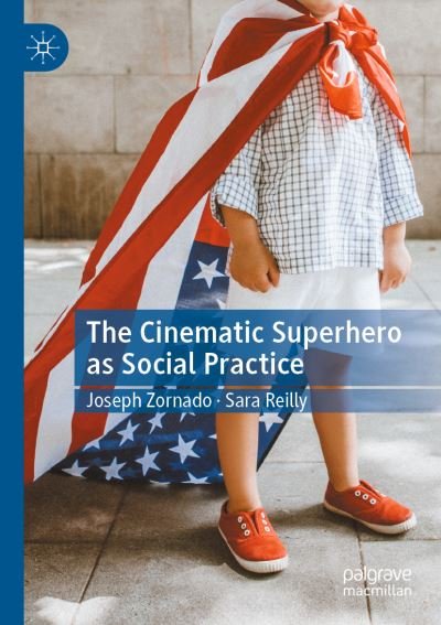Cover for Joseph Zornado · The Cinematic Superhero as Social Practice (Paperback Book) [2021 edition] (2022)