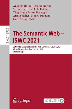 Cover for The Semantic Web – ISWC 2021: 20th International Semantic Web Conference, ISWC 2021, Virtual Event, October 24–28, 2021, Proceedings - Lecture Notes in Computer Science (Paperback Book) [1st ed. 2021 edition] (2021)