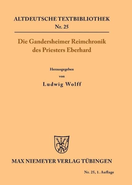 Cover for Eberhard · Die Gandersheimer Reimchronik - Altdeutsche Textbibliothek (Paperback Book) [1. Auflage edition] (1927)