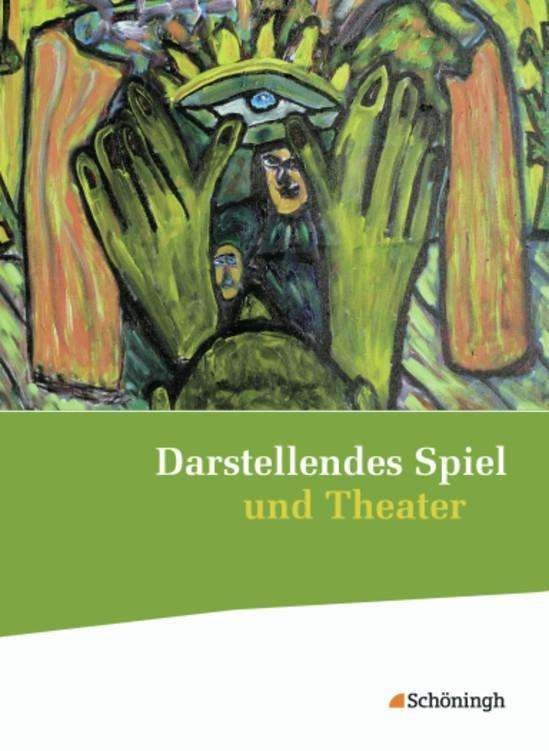 Cover for Thomas A. Herrig · Darstellendes Spiel Und Theater: Schulerband (Book)