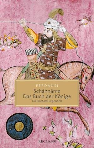 Cover for Abu'l-Qasem Ferdausi · Schahname - Das Buch der Könige (Paperback Book) (2021)