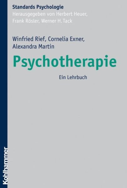 Cover for Alexandra Martin · Psychotherapie: Ein Lehrbuch (Kohlhammer Standards Psychologie) (German Edition) (Hardcover Book) [German edition] (2006)