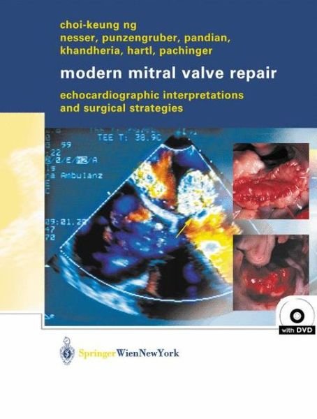 Cover for Choi-Keung Ng · Modern Mitral Valve Repair: Echocardiographic Interpretations and Surgical Strategies (Hardcover Book) (2003)