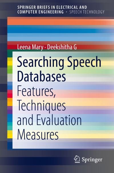 Cover for Leena Mary · Searching Speech Databases (Book) [1st ed. 2019 edition] (2018)