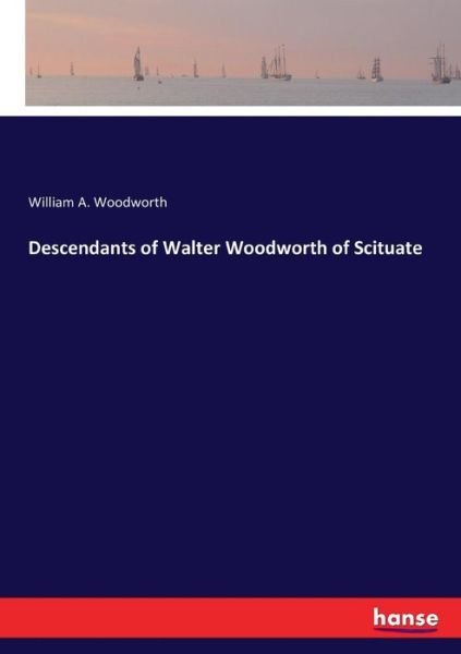 Cover for Woodworth · Descendants of Walter Woodwor (Book) (2017)