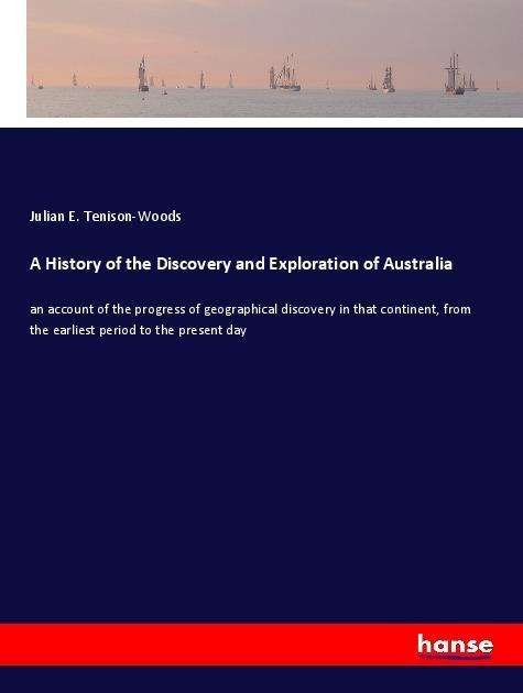 Cover for Tenison-Woods · A History of the Discover (Book)