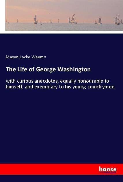 Cover for Weems · The Life of George Washington (Book)
