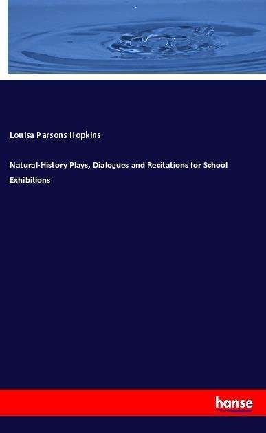 Cover for Hopkins · Natural-History Plays, Dialogue (Book)