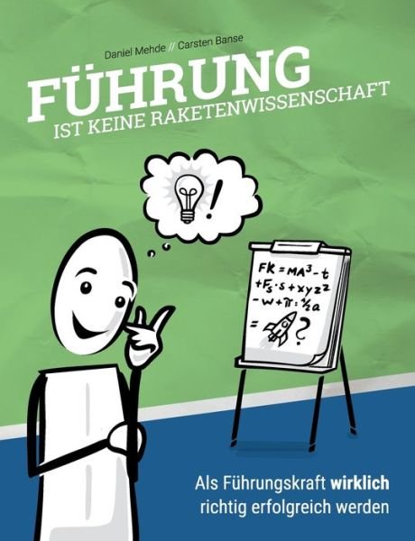 Cover for Daniel Mehde · Fuhrung ist keine Raketenwissenschaft (Paperback Book) (2021)