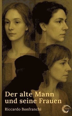 Cover for Riccardo Bonfranchi · Der alte Mann und seine Frauen (Book) (2025)