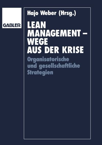 Cover for Hajo Weber · Lean Management - Wege aus der Krise (Paperback Book) [1994 edition] (1994)