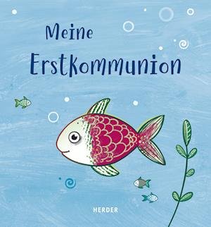 Cover for Angela Glökler · Meine Erstkommunion Erinnerungsalbum Fisch (Book) (2023)