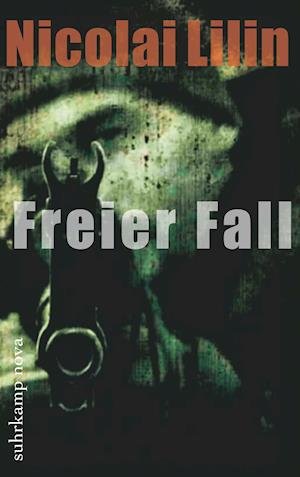 Cover for Nicolai Lilin · Freier Fall: Deutsche Erstausgabe (Suhrkamp Nova) (Book)