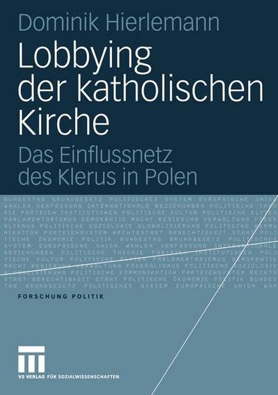Cover for Dominik Hierlemann · Lobbying der Katholischen Kirche - Forschung Politik (Paperback Book) [2005 edition] (2005)