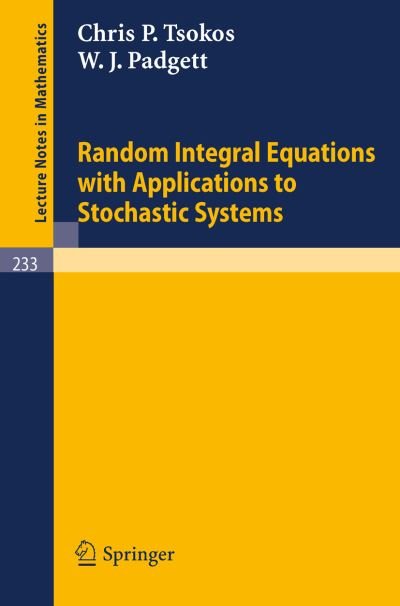 Cover for C.p. Tsokos · Random Integral Equations with Applications to Stochastic Systems - Lecture Notes in Mathematics (Paperback Book) (1971)