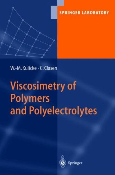 Cover for Werner-Michael Kulicke · Viscosimetry of Polymers and Polyelectrolytes - Springer Laboratory (Hardcover Book) [2004 edition] (2004)