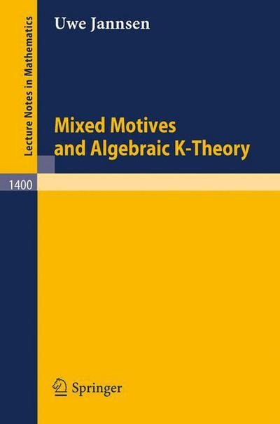 Cover for Uwe Jannsen · Mixed Motives and Algebraic K-theory (Paperback Book) (1990)