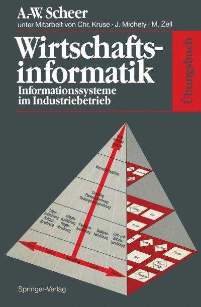 Cover for August-W Scheer · UEbungsbuch Wirtschaftsinformatik: Informationssysteme Im Industriebetrieb (Paperback Book) [1991 edition] (1991)