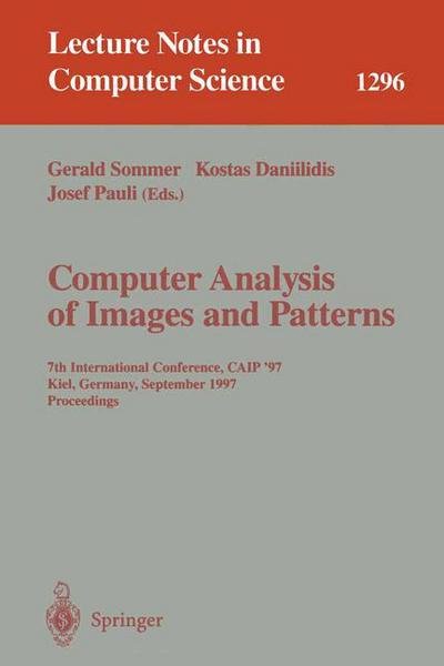 Cover for Gerald Sommer · Computer Analysis of Images and Patterns: 7th International Conference, CAIP '97, Kiel, Germany, September 10-12, 1997. Proceedings. - Lecture Notes in Computer Science (Paperback Book) [1997 edition] (1997)