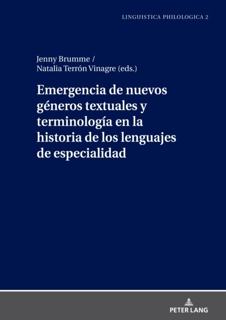 Cover for Emergencia de Nuevos Generos Textuales Y Terminologia En La Historia de Los Lenguajes de Especialidad - Linguistica Philologica (Hardcover Book) [New edition] (2023)