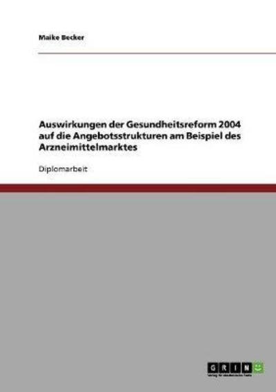 Cover for Becker · Auswirkungen der Gesundheitsrefo (Book) [German edition] (2013)