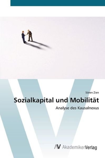 Cover for Zien · Sozialkapital und Mobilität (Book) (2012)