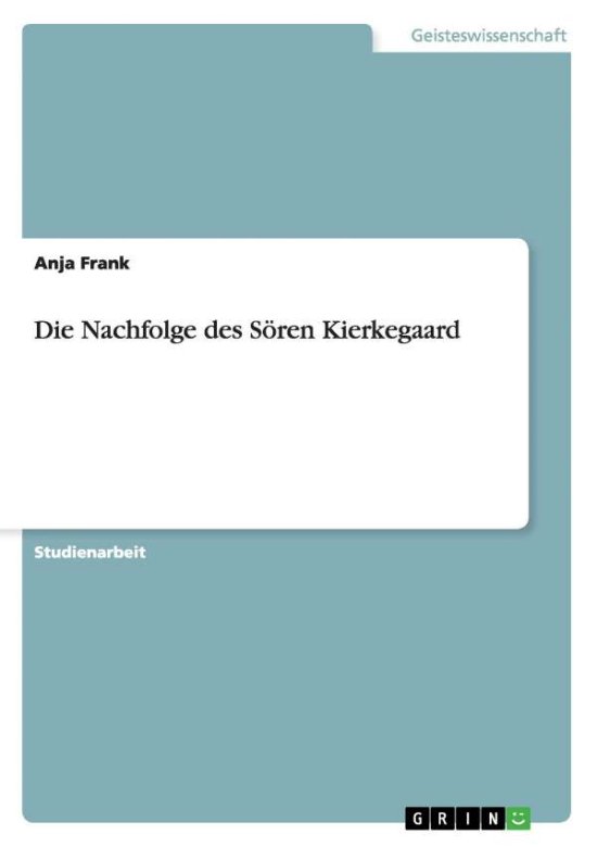 Cover for Anja Frank · Die Nachfolge des Soeren Kierkegaard (Paperback Book) [German edition] (2009)