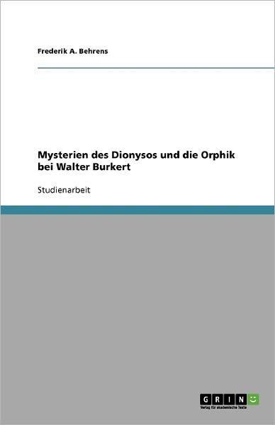 Cover for Behrens · Mysterien des Dionysos und die (Book) [German edition] (2009)