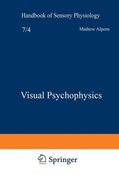 Cover for Dorothea Jameson · Visual Psychophysics - Autrum,H.(Eds):Hdbk Sens.Physiology Vol 7 (Paperback Book) [Softcover reprint of the original 1st ed. 1972 edition] (2012)