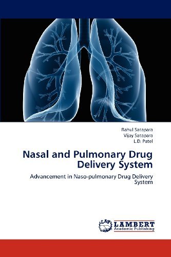 Cover for L.d. Patel · Nasal and Pulmonary Drug Delivery System: Advancement in Naso-pulmonary Drug Delivery System (Paperback Book) (2012)