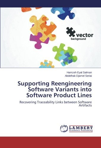 Cover for Abdelhak-djamel Seriai · Supporting Reengineering Software Variants into Software Product Lines: Recovering Traceability Links Between Software Artifacts (Paperback Book) (2014)