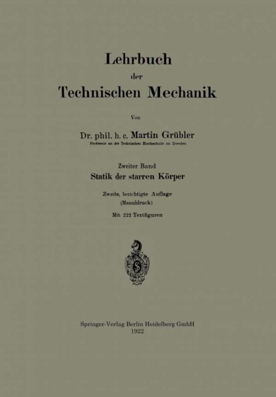 Cover for Martin Grubler · Lehrbuch Der Technischen Mechanik: Statik Der Starren Koerper (Paperback Book) [2nd 2. Aufl. 1919 edition] (1922)