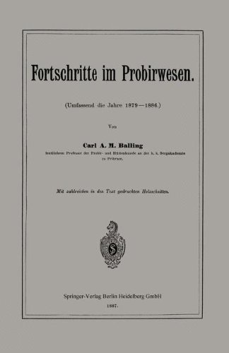 Cover for Karl Albert Max Balling · Fortschritte Im Probirwesen: Umfassend Die Jahre 1879 1886 (Paperback Book) [1887 edition] (1901)